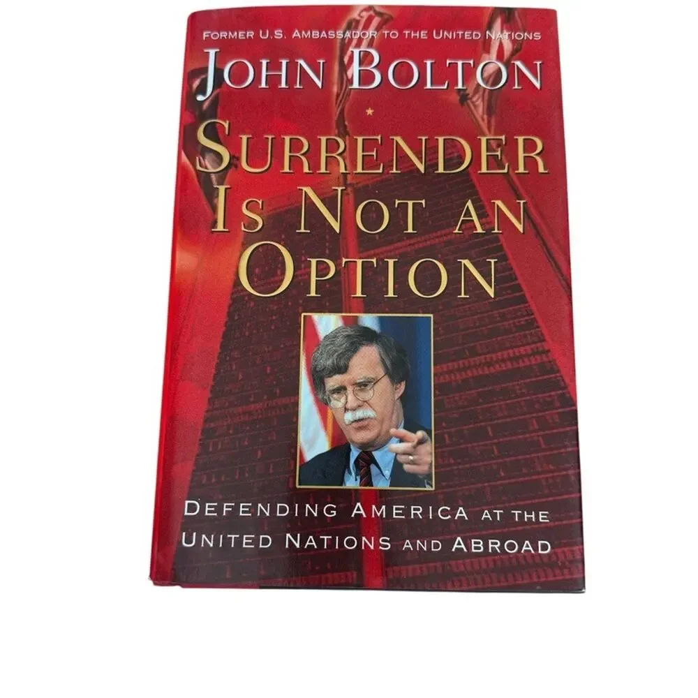 Surrender Is Not an Option: Defending Ame- hardcover, 9781416552840, John Bolton